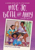 Meg, Jo, Beth, and Amy: A Graphic Novel: A Modern Retelling of Little Women - Rey Terciero,Bre Indigo