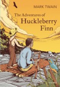 The Adventures of Huckleberry Finn (Vintage Classics) - Mark Twain