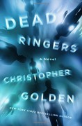 Dead Ringers: A Novel - Christopher Golden