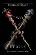 Two Dark Reigns - Kendare Blake