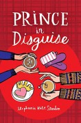 Prince in Disguise - Stephanie Kate Strohm