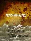 Arachnohazard - Wren  Cavanagh,Daniela Morescalchi