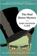 The Mad Hatter Mystery (Dr. Gideon Fell #2) - John Dickson Carr,Otto Penzler