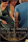 Spice and Smoke - Suleikha Snyder
