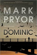 Dominic: A Hollow Man Novel - Mark Pryor