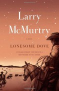 Lonesome Dove - Larry McMurtry