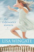 The Tidewater Sisters - Lisa Wingate