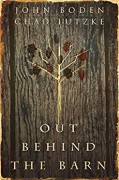 Out Behind the Barn - Chad Lutzke,John Boden