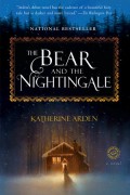 The Bear and the Nightingale - Katherine Arden