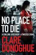 No Place to Die (DI Mike Lockyer Series) - Clare Francis, Elizabeth Webster, Robert Daley, Maureen O'Donoghue