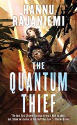 The Quantum Thief - Hannu Rajaniemi