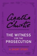 The Witness for the Prosecution (Short Story e-book) - Agatha Christie