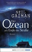 Der Ozean am Ende der Straße: Roman - Neil Gaiman