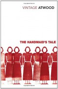 The Handmaid's Tale - Margaret Atwood