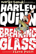 Harley Quinn: Breaking Glass - Steve Pugh,Mariko Tamaki