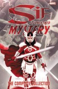 Sif: Journey Into Mystery - The Complete Collection - Kelly Sue Deconnick,Kathryn Immonen,Ryan Stegman,Valerio Schiti,Pepe Larraz