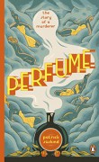 Perfume: The Story of a Murderer (Penguin Essentials) - Patrick Süskind ,John E. Woods