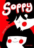 Soppy: A Love Story - Philippa Rice