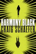 Harmony Black (Harmony Black Series Book 1) - Craig Schaefer