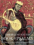 The Illuminated Book of Psalms: The Illustrated Text of all 150 Prayers and Hymns - Black Dog & Leventhal Publishers
