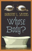 Whose Body? (Lord Peter Wimsey Mysteries, #1) - Dorothy L. Sayers