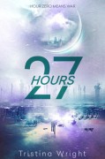 27 Hours - Tristina Wright