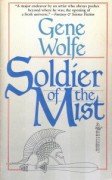 Soldier of the Mist - Gene Wolfe