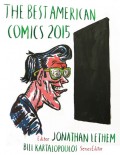 The Best American Comics 2015 - Bill Kartalopoulos,Jonathan Lethem