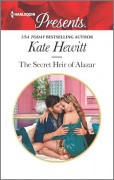 The Secret Heir of Alazar (Seduced by a Sheikh) - Kate Hewitt