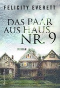 Das Paar aus Haus Nr. 9: Roman - Felicity Everett,Olaf Knechten