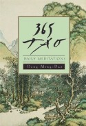 365 Tao: Daily Meditations - Ming-Dao Deng, Ming-Dao Deng