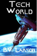 Tech World (Undying Mercenaries Series) (Volume 3) - B. V. Larson