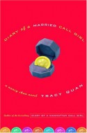 Diary of a Married Call Girl: A Nancy Chan Novel - Tracy Quan