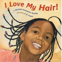 I Love My Hair! - Natasha Tarpley