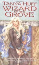 Wizard of the Grove - Tanya Huff