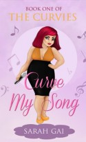 Curve My Song (The Curvies Book 1) - Sarah Gai