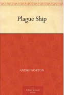 Plague Ship - Andre Norton