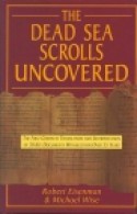 Dead Sea Scrolls Uncovered - Robert H. Eisenman