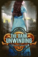 The Dark Unwinding - Sharon Cameron