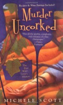 Murder Uncorked - Michele Scott