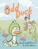 Odd Duck - Cecil Castellucci, Sara Varon