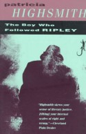 The Boy Who Followed Ripley - Patricia Highsmith