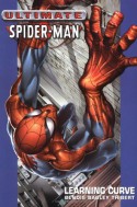 Ultimate Spider-Man, Vol. 2: Learning Curve - Brian Michael Bendis, Mark Bagley, Art Thibert