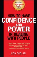 How to Have Confidence and Power in Dealing with People - Les Giblin