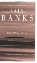 Complicity - Iain Banks