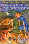 The Mystery at the Moss-Covered Mansion - Carolyn Keene, Russell H. Tandy, Mildred Benson