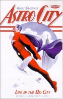 Astro City Vol. 1: Life in the Big City - Kurt Busiek, Alex Ross, Brent Anderson