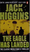 The Eagle Has Landed - Jack Higgins