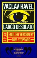 Largo Desolato - Václav Havel, Tom Stoppard