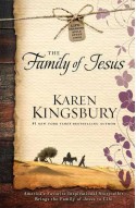 Heart of the Story: The Family of Jesus - Karen Kingsbury